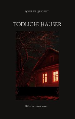 Tödliche Häuser - de Lafforest, Roger