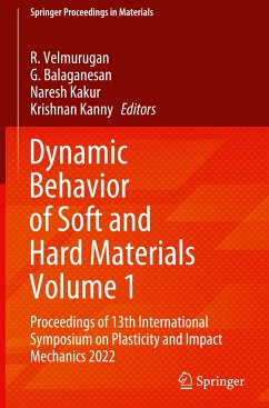 Dynamic Behavior of Soft and Hard Materials Volume 1