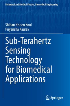 Sub-Terahertz Sensing Technology for Biomedical Applications - Koul, Shiban Kishen;Kaurav, Priyansha