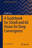 A Guidebook for 5GtoB and 6G Vision for Deep Convergence (eBook, PDF)
