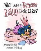 What Does a Princess Really Look Like? (fixed-layout eBook, ePUB)