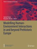 Modelling Human-Environment Interactions in and beyond Prehistoric Europe (eBook, PDF)