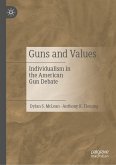 Guns and Values (eBook, PDF)