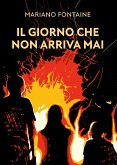 Il giorno che non arriva mai (eBook, ePUB)