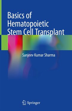 Basics of Hematopoietic Stem Cell Transplant (eBook, PDF) - Sharma, Sanjeev Kumar