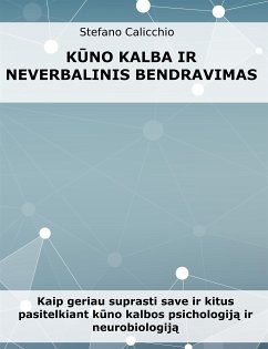 Kūno kalba ir neverbalinis bendravimas (eBook, ePUB) - Calicchio, Stefano