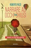 Narrare ad occhi ben chiusi (eBook, ePUB)