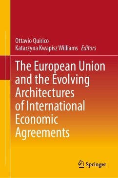 The European Union and the Evolving Architectures of International Economic Agreements (eBook, PDF)