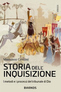 Storia dell'Inquisizione (eBook, ePUB) - Centini, Massimo