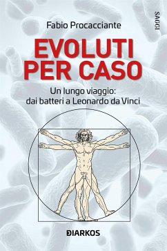 Evoluti per caso (eBook, ePUB) - Procacciante, Fabio