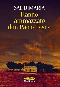 Hanno ammazzato don Paolo Tasca (eBook, ePUB) - DiMaria, Sal