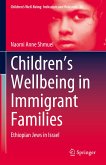 Children&quote;s Wellbeing in Immigrant Families (eBook, PDF)