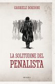 La solitudine del penalista (eBook, ePUB)