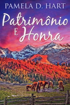 Patrimônio e Honra (eBook, ePUB) - D. Hart, Pamela