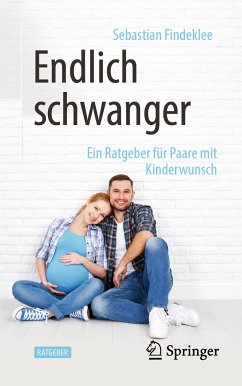 Endlich schwanger (eBook, PDF) - Findeklee, Sebastian