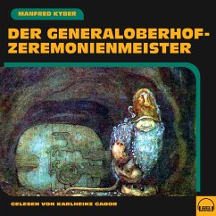 Der Generaloberhofzeremonienmeister (MP3-Download) - Kyber, Manfred