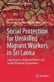 Social Protection for Unskilled Migrant Workers in Sri Lanka (eBook, PDF)