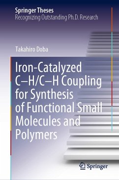 Iron-Catalyzed C-H/C-H Coupling for Synthesis of Functional Small Molecules and Polymers (eBook, PDF) - Doba, Takahiro