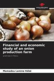 Financial and economic study of an onion production farm