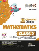 Olympiad Champs Mathematics Class 2 with Chapter-wise Previous 10 Year (2013 - 2022) Questions 4th Edition   Complete Prep Guide with Theory, PYQs, Past & Practice Exercise  