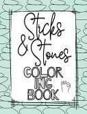 Sticks and Stones Coloring Book