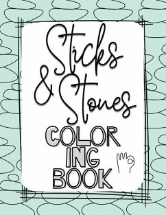 Sticks and Stones Coloring Book - Wilson, Holly; Publishing, Prickly Porcupine