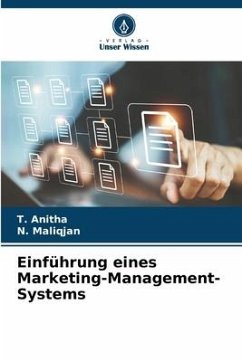 Einführung eines Marketing-Management-Systems - Anitha, T.;Maliqjan, N.