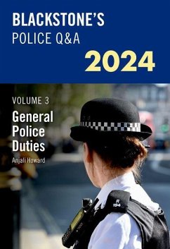 Blackstone's Police Q&a's 2024 Volume 3: General Police Duties - Howard, Anjali