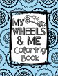 My Wheels and Me Coloring Book - Bild 1