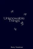 Unknowable Things