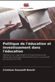 Politique de l'éducation et investissement dans l'éducation