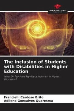 The Inclusion of Students with Disabilities in Higher Education - Cardoso Brito, Francielli;Gonçalves Quaresma, Adilene