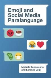 Emoji and Social Media Paralanguage - Zappavigna, Michele; Logi, Lorenzo