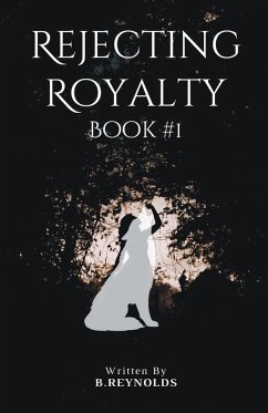 Rejecting Royalty - B. Reynolds