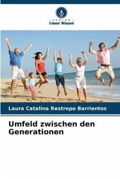 Umfeld zwischen den Generationen - Restrepo Barrientos, Laura Catalina