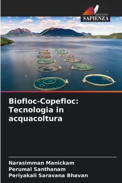 Biofloc-Copefloc: Tecnologia in acquacoltura - Manickam, Narasimman;Santhanam, Perumal;Saravana Bhavan, Periyakali