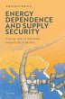 Energy Dependence and Supply Security - Bild 1