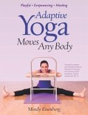 Adaptive Yoga Moves Any Body: Created for individuals with MS and neuromuscular conditions