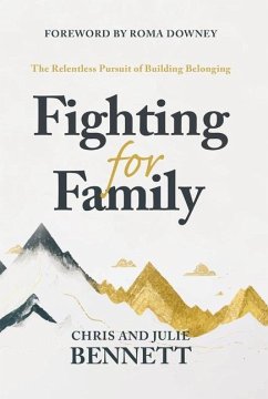 Fighting for Family - Bennett, Chris; Bennett, Julie