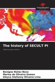 The history of SECULT PI