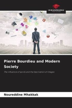 Pierre Bourdieu and Modern Society - Mhakkak, Noureddine