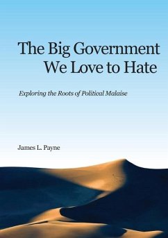 The Big Government We Love to Hate - Payne, James L