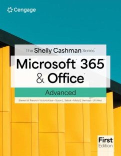 Cover The Shelly Cashman SeriesA® MicrosoftA® 365A® & OfficeA® Advanced, First Edition