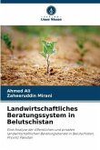 Landwirtschaftliches Beratungssystem in Belutschistan