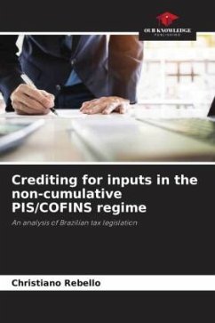 Crediting for inputs in the non-cumulative PIS/COFINS regime - Rebello, Christiano