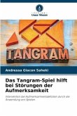 Das Tangram-Spiel hilft bei Störungen der Aufmerksamkeit
