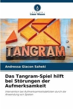 Das Tangram-Spiel hilft bei Störungen der Aufmerksamkeit - Giacon Saheki, Andressa