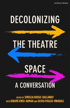 Decolonizing the Theatre Space