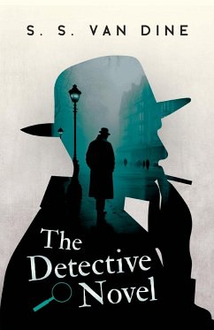 The Detective Novel - Dine, S. S. Van