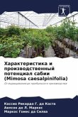 Harakteristika i proizwodstwennyj potencial sabii (Mimosa caesalpinifolia)